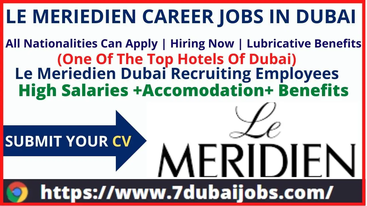 Le Meridien hotel Career Jobs In Dubai